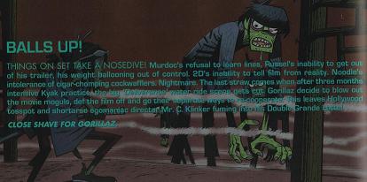 Noodle confronts Zombies in another mockup still from Celebrity Harvest. The mockup stills were later used in the Gorillaz Phase Two promo booklet, hence the text overlay here.